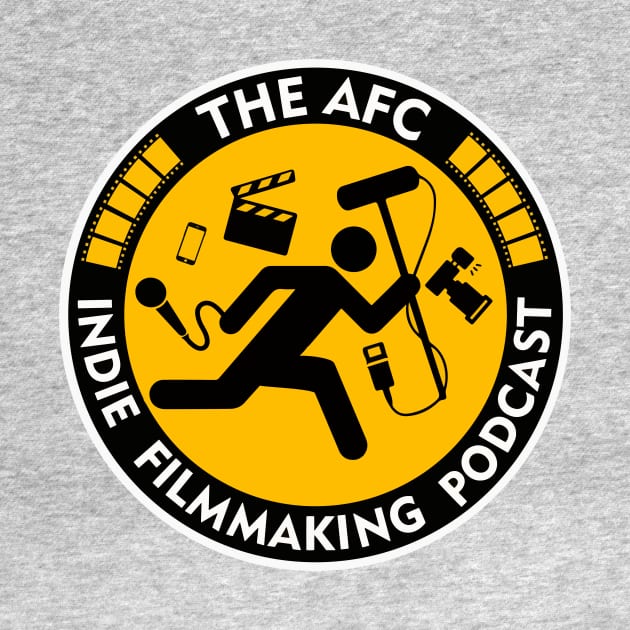 The AFC Indie Filmmaking Podcast by The AFC Indie Filmmaking Podcast